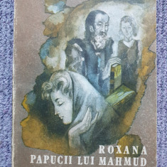 Roxana. Papucii Lui Mahmud. Doctorul Taifun - Gala Galaction, 1986, 269 pag