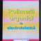 Polimeri organici &icirc;n electrotehnică - Eugeniu Alexandru Stere