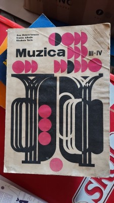 MUZICA - MANUAL PENTRU CLASA III - IV - ANA MOTORA-IONESCU foto
