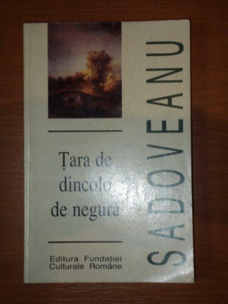 TARA DE DINCOLO DE NEGURA.OSTROVUL LUPILOR - MIHAIL SADOVEANU 1996