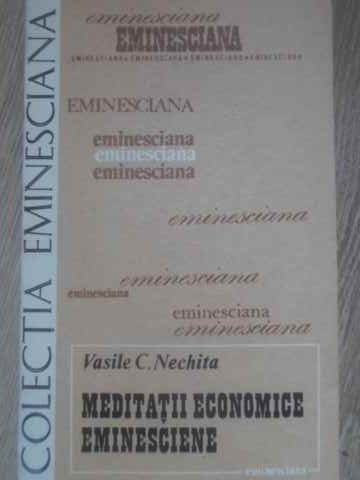 MEDITATII ECONOMICE EMINESCIENE-VASILE C. NECHITA-224310