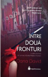 Intre doua fronturi | Oana David