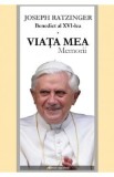 Viata mea. Memorii - Joseph Ratzinger Benedict al XVI-lea