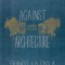 Against Architecture