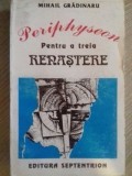 M Gradinaru Periphyseon. Pentru a III-a Renastere 1995