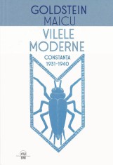 Goldstein Maicu - Vilele moderne Constanta 1931-1940 (tiraj: 700 ex.) modernism art deco arhitectura interbelica Horia vila litoralul de altadata RARA