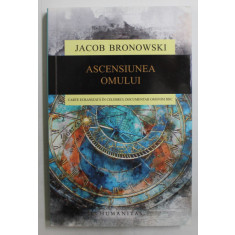 ASCENSIUNEA OMULUI de JACOB BRONOWSKI , 2018