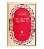 Panait Istrati - Chira Chiralina - Mos Anghel - 119039