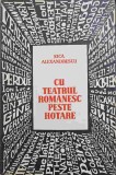 Cu Teatrul Rom&acirc;nesc Peste Hotare - Sica Alexandrescu, 1968, Meridiane, Carte Teatru Rom&acirc;nesc, 160pg