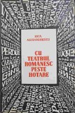 CU TEATRUL ROMANESC PESTE HOTARE-SICA ALEXANDRESCU