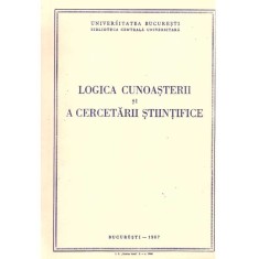 - Logica cunoasterii si a cercetarii stiintifice. Curs litografiat