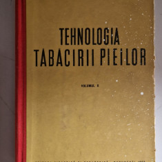 Tehnologia tabacirii pieilor - A. Minculescu (vol.2)