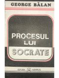 George Bălan - Procesul lui Socrate (editia 1993)