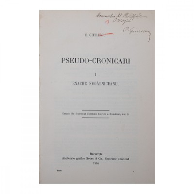 C. Giurescu, Pseudo-Cronicari. Enache Kogălniceanu, cu dedicație pentru Al. Philippide foto