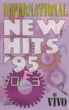International New Hits '95 Vol. 3 Caseta Audio Compilatie Vivo 1995 Stare Foarte Buna