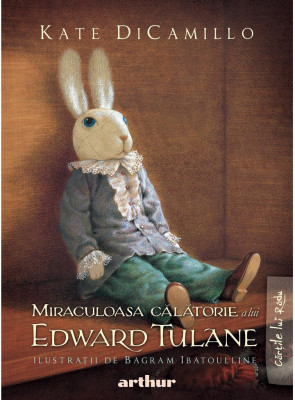 Miraculoasa Calatorie A Lui Edward Tulane, Kate Dicamillo - Editura Art foto