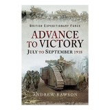 Cumpara ieftin British Expeditionary Force - Advance to Victory