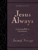 Jesus Always Large Deluxe: Embracing Joy in His Presence