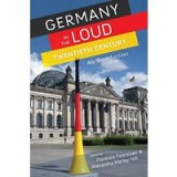 Germany in the Loud Twentieth Century