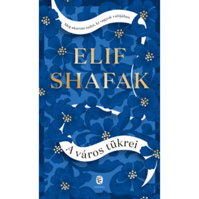 A v&amp;aacute;ros t&amp;uuml;krei - Elif Shafak foto