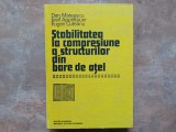Dan Mateescu - Stabilitatea la compresiune a structurilor din bare de otel, 1980