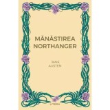 Manastirea Northanger (vol. 28) - Jane Austen