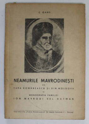 NEAMURILE MAVRODINESTI DIN TARA ROMANEASCA SI DIN MOLDOVA SI MONOGRAFIA FAMILIEI ION MAVRODI VEL HATMAN de C. GANE , 1942 foto