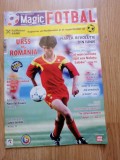 Revista Magic Fotbal 2009 - URSS - Romania 0 - 2 C.M. 1990 - Marius Lacatus