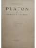 Cezar Papacostea - Platon, vol. III - Gorgias - Menon (editia 1935)