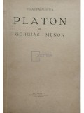 Cezar Papacostea - Platon, vol. III - Gorgias - Menon (Editia: 1935)