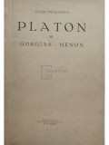 Cezar Papacostea - Platon, vol. III - Gorgias - Menon (editia 1935)