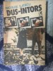 Dus-Intors - Nicolae Iliescu, Editura Cartea Romaneasca, 1988, Roman, Beletristica, 157 pagini