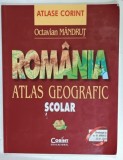 ROMANIA , ATLAS GEOGRAFIC SCOLAR de OCTAVIAN MANDRUT , 2022