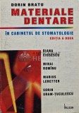 Materiale dentare in cabinetul de stomatologie - 1998 - Dorin Bratu (AQ191)