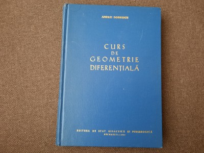 GEOMETRIE DIFERENTIALA de ANDREI DOBRESCU , 1961 RM4 foto