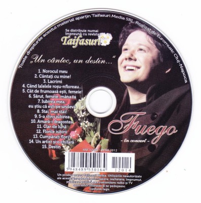 CD Pop: Fuego - &amp;bdquo;Un c&amp;acirc;ntec, un destin&amp;hellip;&amp;ldquo; - &amp;Icirc;n concert ( stare foarte buna ) foto