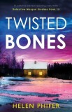 Twisted Bones: An addictive and heart-pounding crime thriller