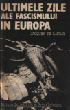 Ultimele zile ale fascismului in Europa