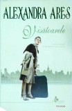 Alexandra Ares - Visatoarele
