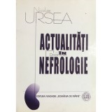 Nicolae Ursea - Actualitati in nefrologie (Editia: 2000)