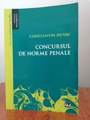 Constantin Duvac, Concursul de norme penale foto
