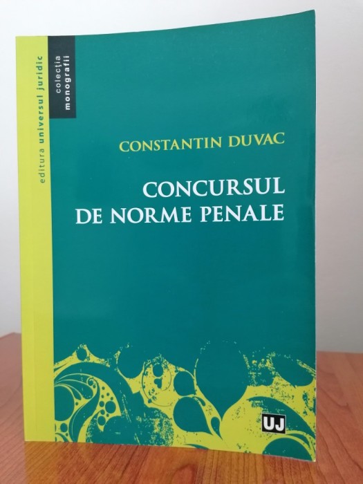 Constantin Duvac, Concursul de norme penale