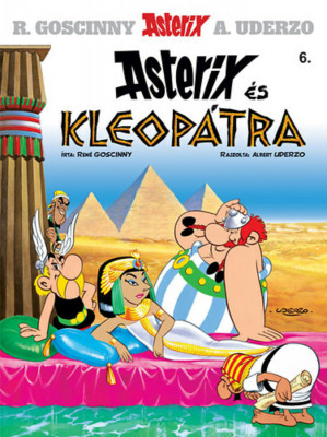 Asterix 6. - Asterix &amp;eacute;s Kleop&amp;aacute;tra - Ren&amp;eacute; Goscinny, Albert Uderzo foto