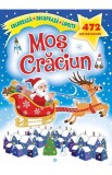 Mos Craciun. Coloreaza decupeaza lipeste - Kreativ