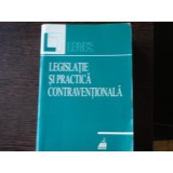 LEGISLATIE SI PRACTICA CONTRAVENTIONALA