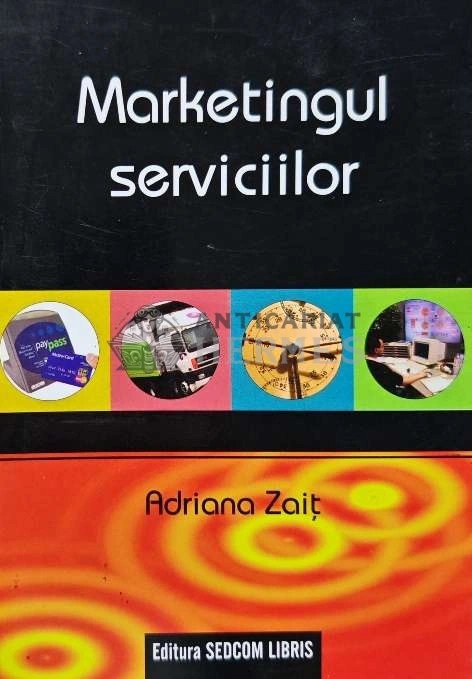 Marketingul serviciilor - 2004 - Adriana Zait (@E104)