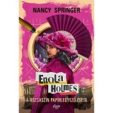 Enola Holmes - A r&oacute;zsasz&iacute;n pap&iacute;rlegyező esete - Nancy Springer