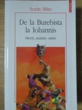DE LA BUREBISTA LA IOHANNIS. ISTORII, ANALIZE, SATIRE-SORIN MITU-267950