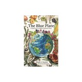 The Blue Plate: A Food Lover's Guide to Climate Chaos