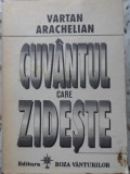 CUVANTUL CARE ZIDESTE-VARTAN ARACHELIAN-357960